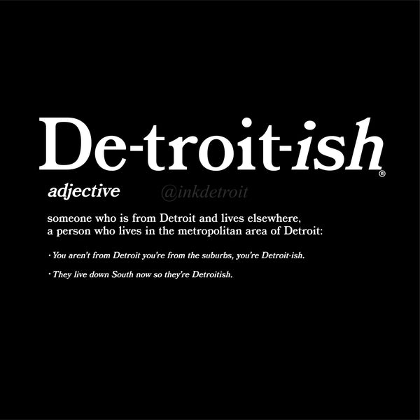 What Does Detroitish Mean?