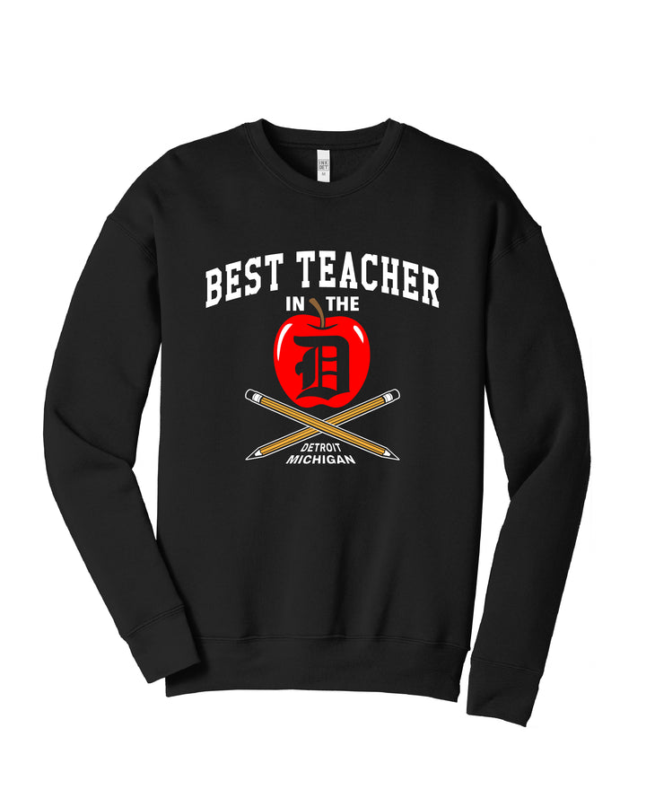 Best Teacher in the D Crewneck Sweatshirt