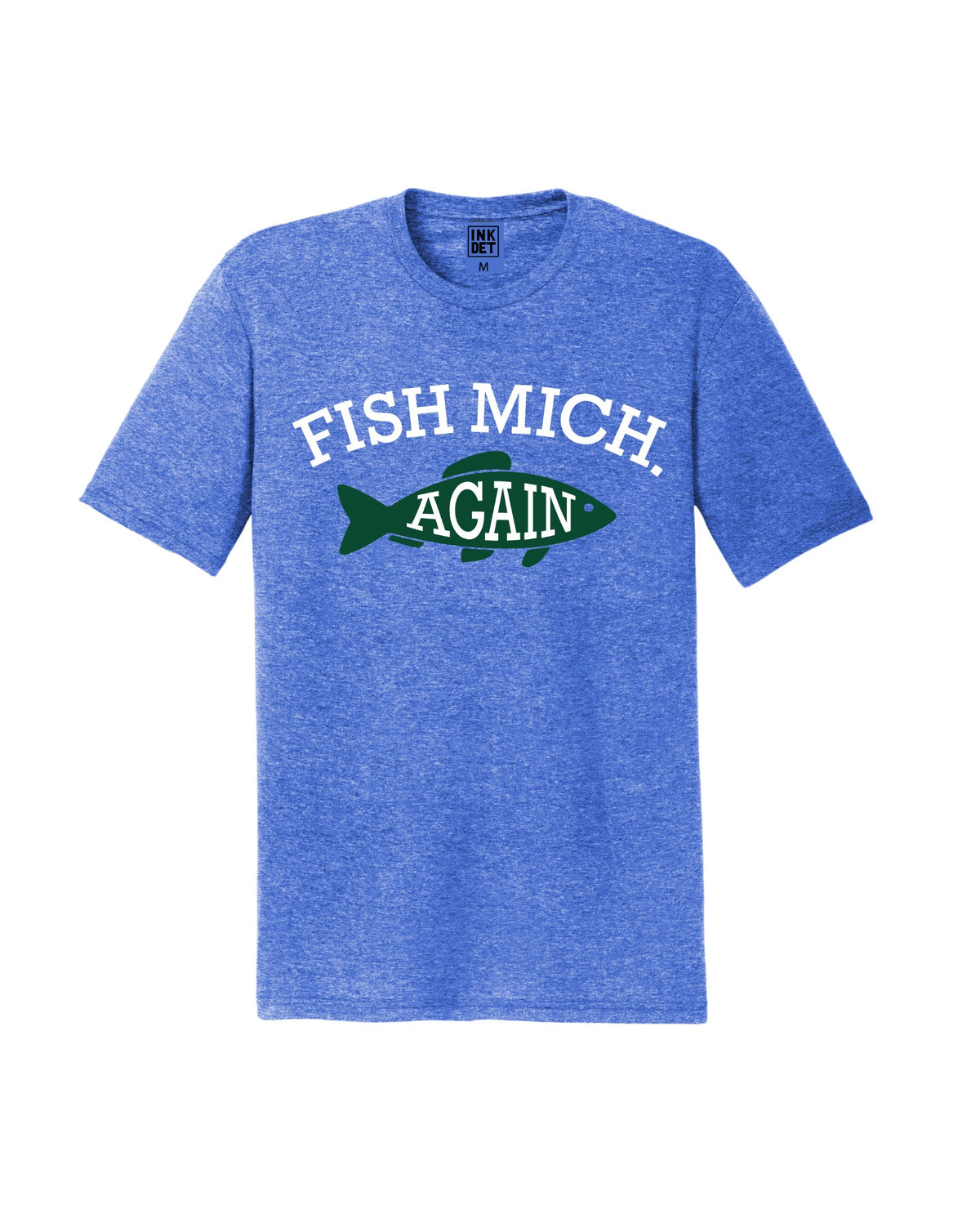 Ink Detroit - Fish Mich. Again T-Shirt - Heather Royal - Ink Detroit