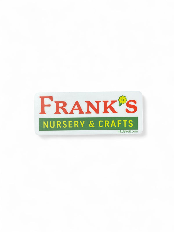 Ink Detroit - Vintage Frank's Nursery & Crafts Vinyl Sticker