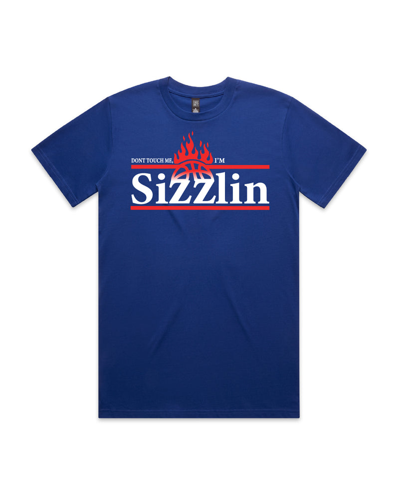 Don't touch me I'm Sizzlin T-Shirt