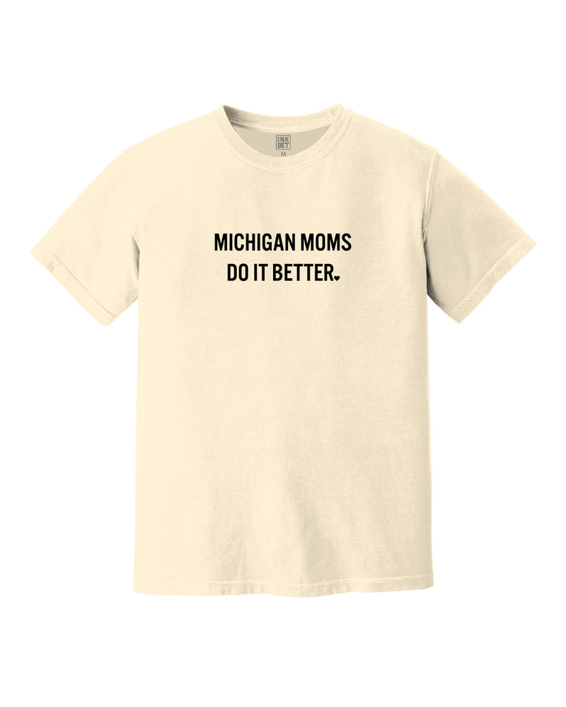 Ink Detroit - Michigan Moms Do It Better T-Shirt - Ivory