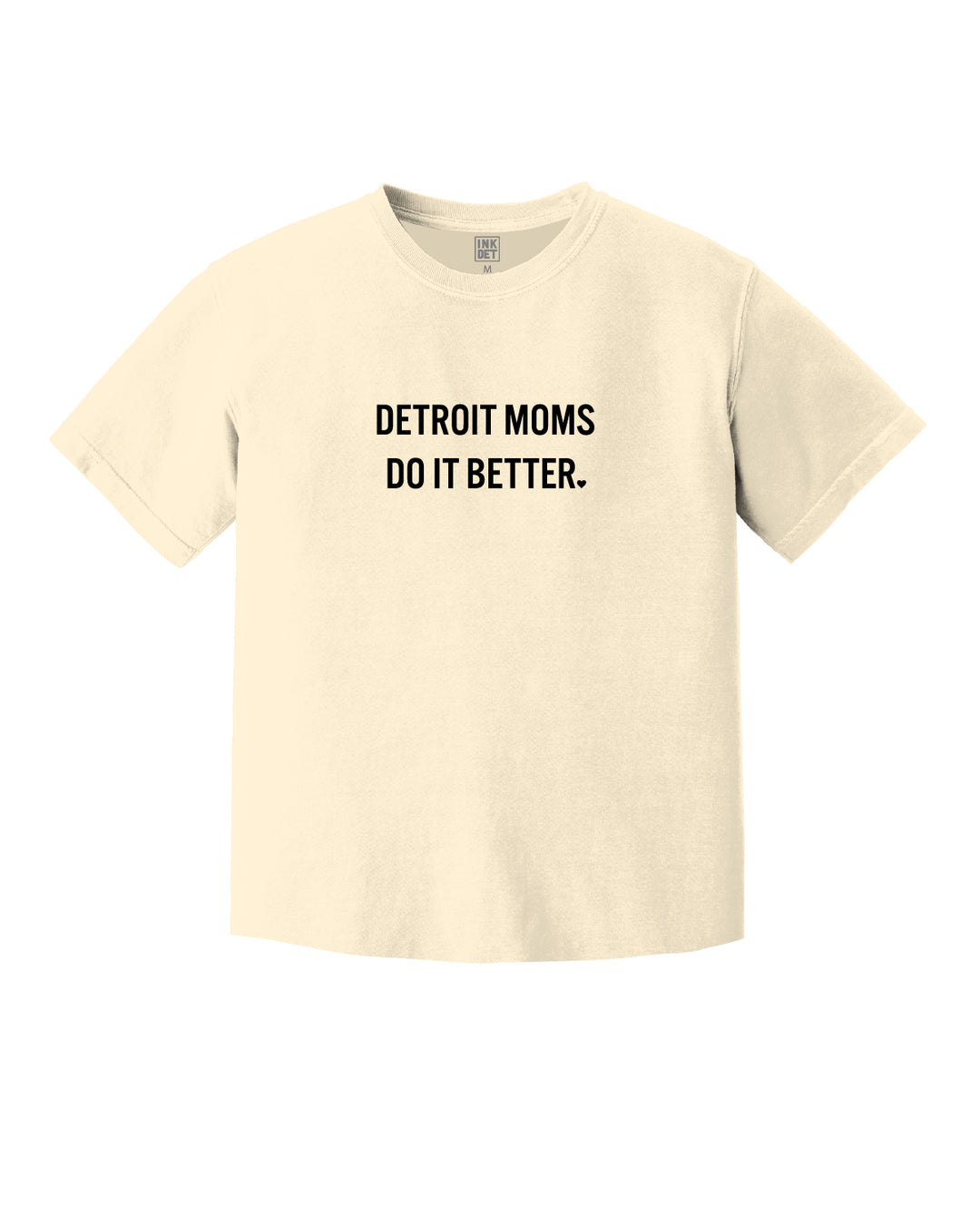 Ink Detroit - Detroit Moms Do It Better Kinda Crop T-Shirt - Ivory