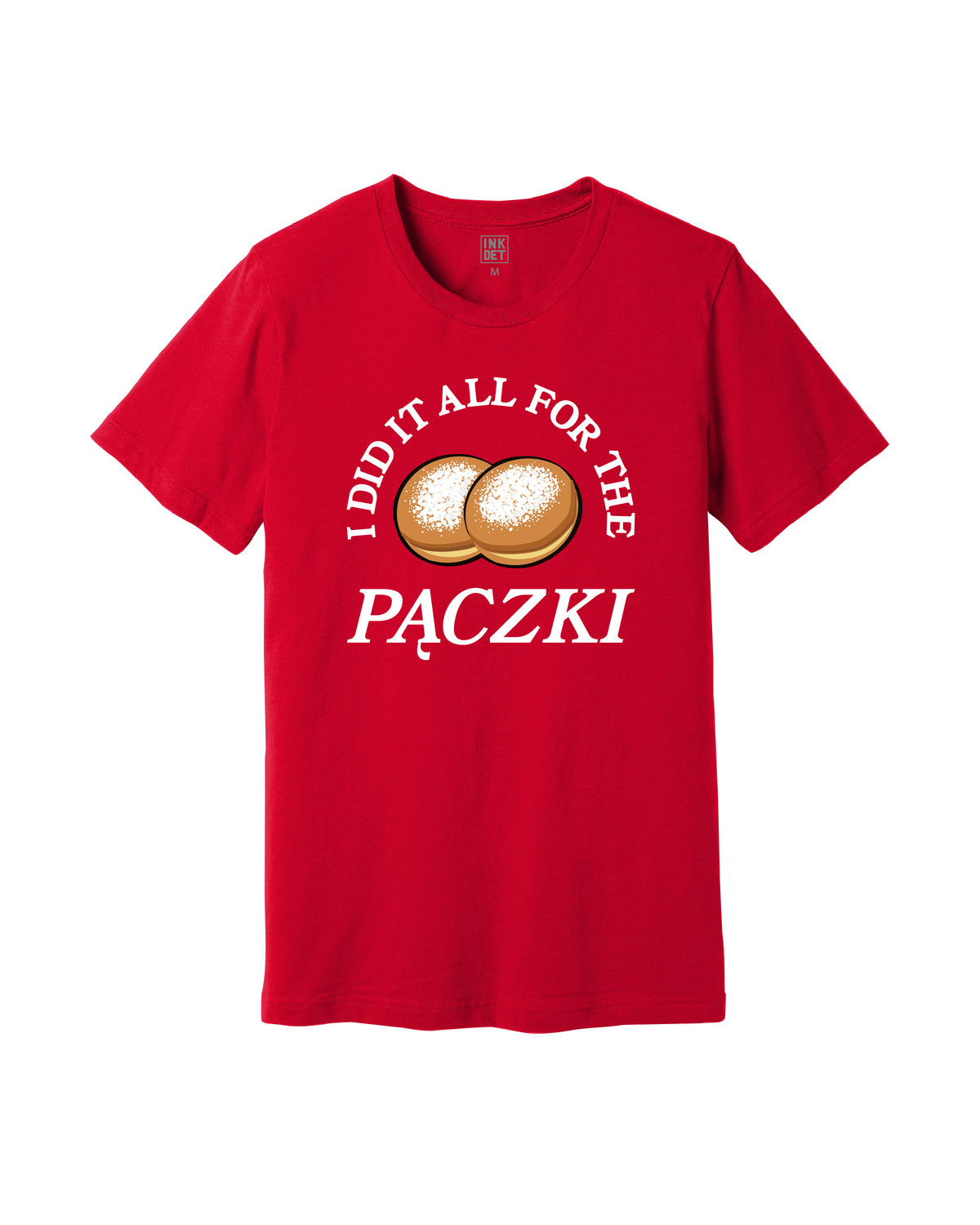 Ink Detroit - "I did it all for the Paczki" T-Shirt - Red - Ink Detroit
