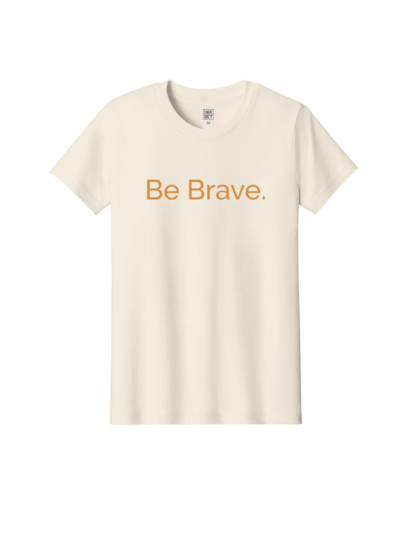 Mara - Be Brave Youth T-Shirt - Natural