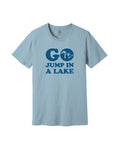 The Great Lakes State - Go Jump In A Lake T-Shirt - Light Blue - Ink Detroit
