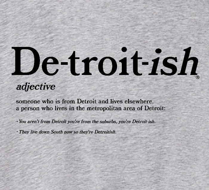 Ink Detroit Detroitish Defined - 100% Cotton T-Shirt - Athletic Heather Grey - Ink Detroit