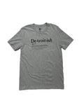Ink Detroit Detroitish Defined - 100% Cotton T-Shirt - Athletic Heather Grey - Ink Detroit