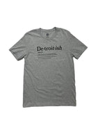 Ink Detroit Detroitish Defined - 100% Cotton T-Shirt - Athletic Heather Grey - Ink Detroit
