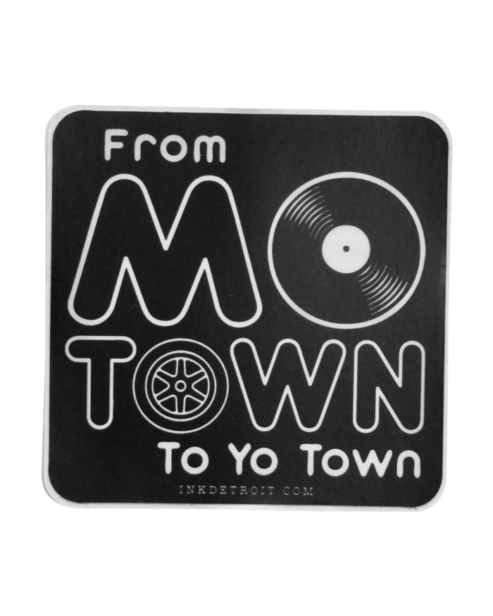 Ink Detroit From Motown To Yo Town Vinyl Die Cut sticker