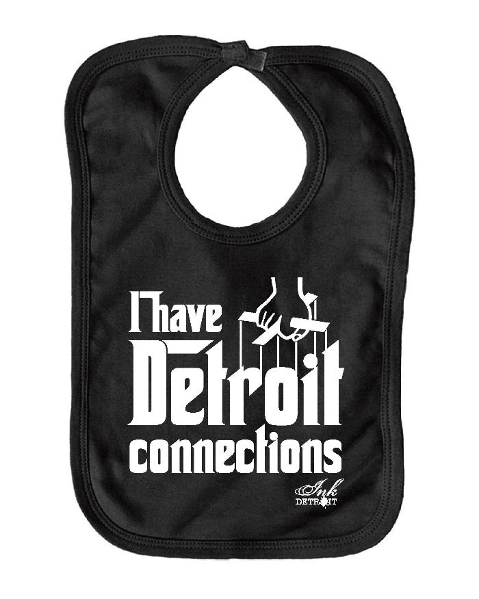 Ink Detroit I Have Detroit Connections Baby Bib - Black - Ink Detroit