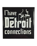 Ink Detroit I Have Detroit Connections Magnet - Ink Detroit