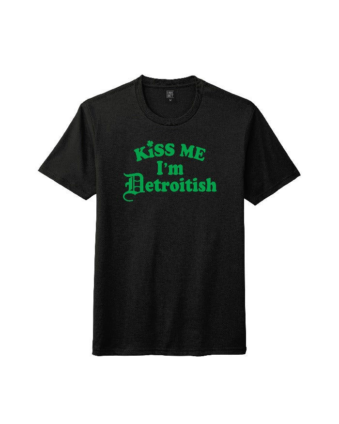 Kiss me I'm Detroitish St. Paddy's Day T-Shirt in Black