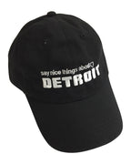 Say Nice Things About Detroit Dad Cap - Available in 2 Colors - Ink Detroit