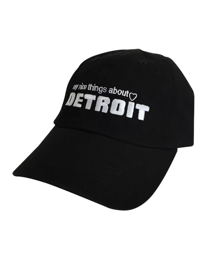 Say Nice Things About Detroit Dad Cap - Available in 2 Colors - Ink Detroit
