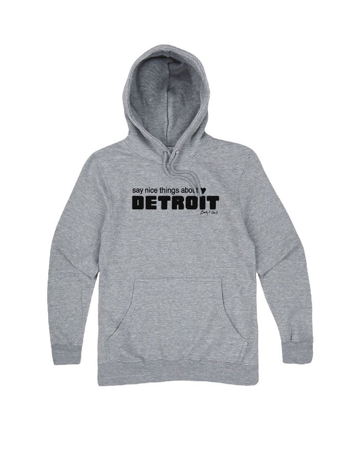 Say Nice Things About Detroit Hoodie - Heather Grey - Ink Detroit
