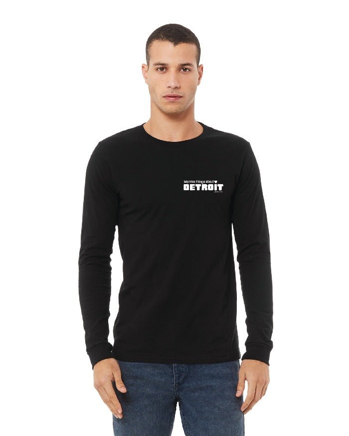 Say Nice Things About Detroit Long Sleeve T-Shirt - Black - Ink Detroit