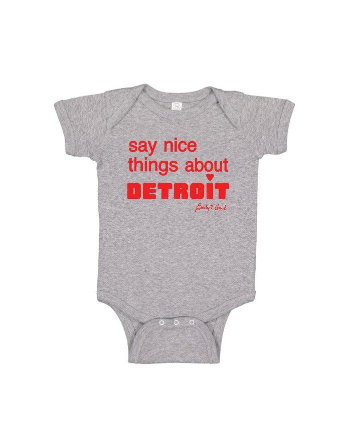 Say Nice Things About Detroit Baby Onesie - Grey