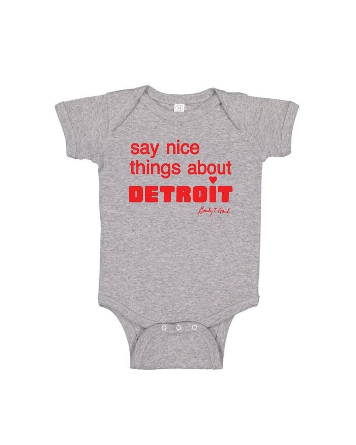 Say Nice Things About Detroit Baby Onesie - Grey - Ink Detroit