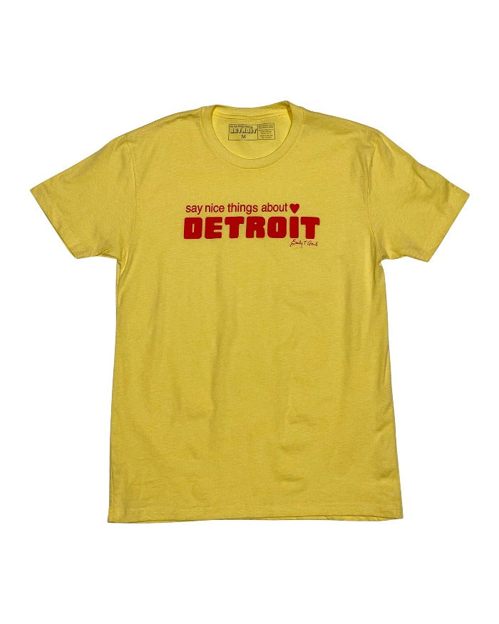 Say Nice Things About Detroit T-Shirt - Banana Cream