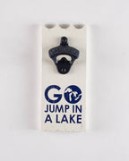 The Great Lakes State Go Jump In A Lake Bottle Opener - Ink Detroit